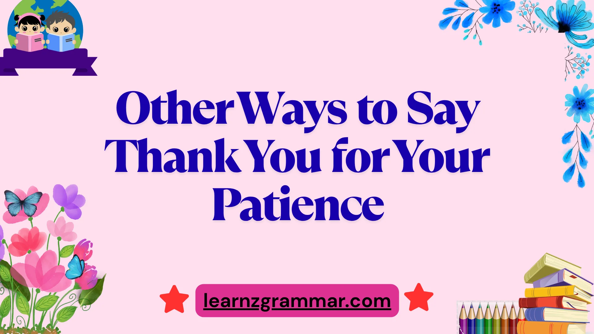 Other Ways to Say Thank You for Your Patience