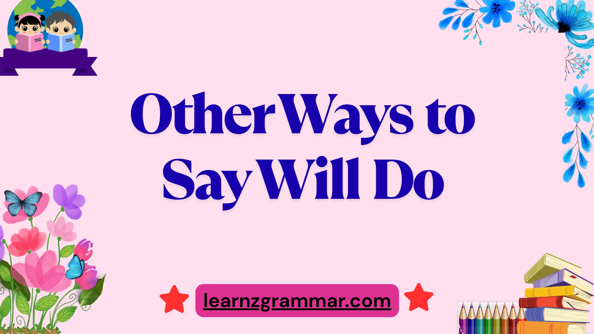 Other Ways to Say Will Do