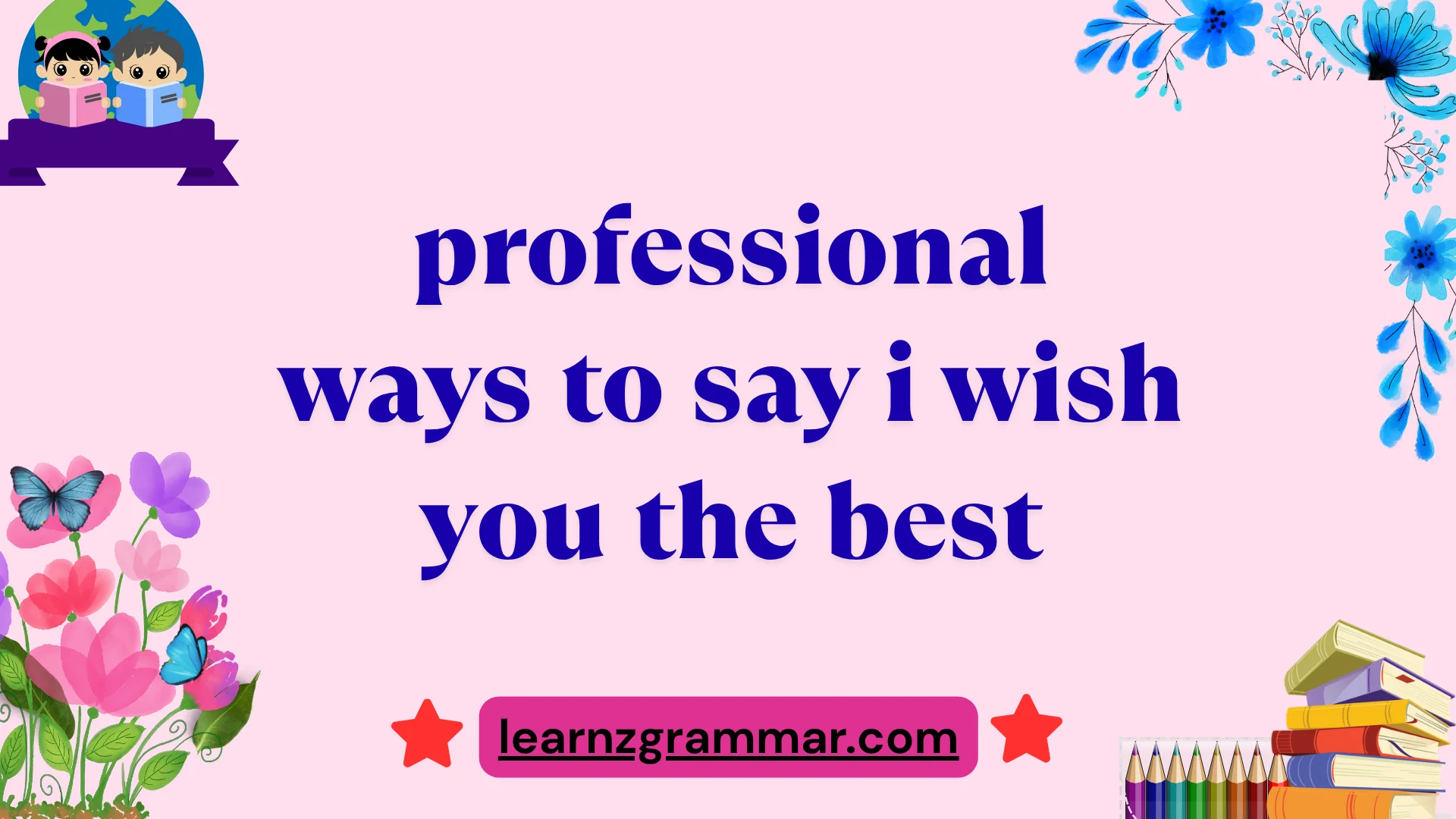 professional ways to say i wish you the best