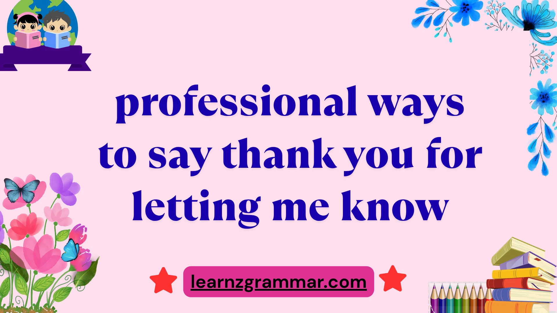 professional ways to say thank you for letting me know