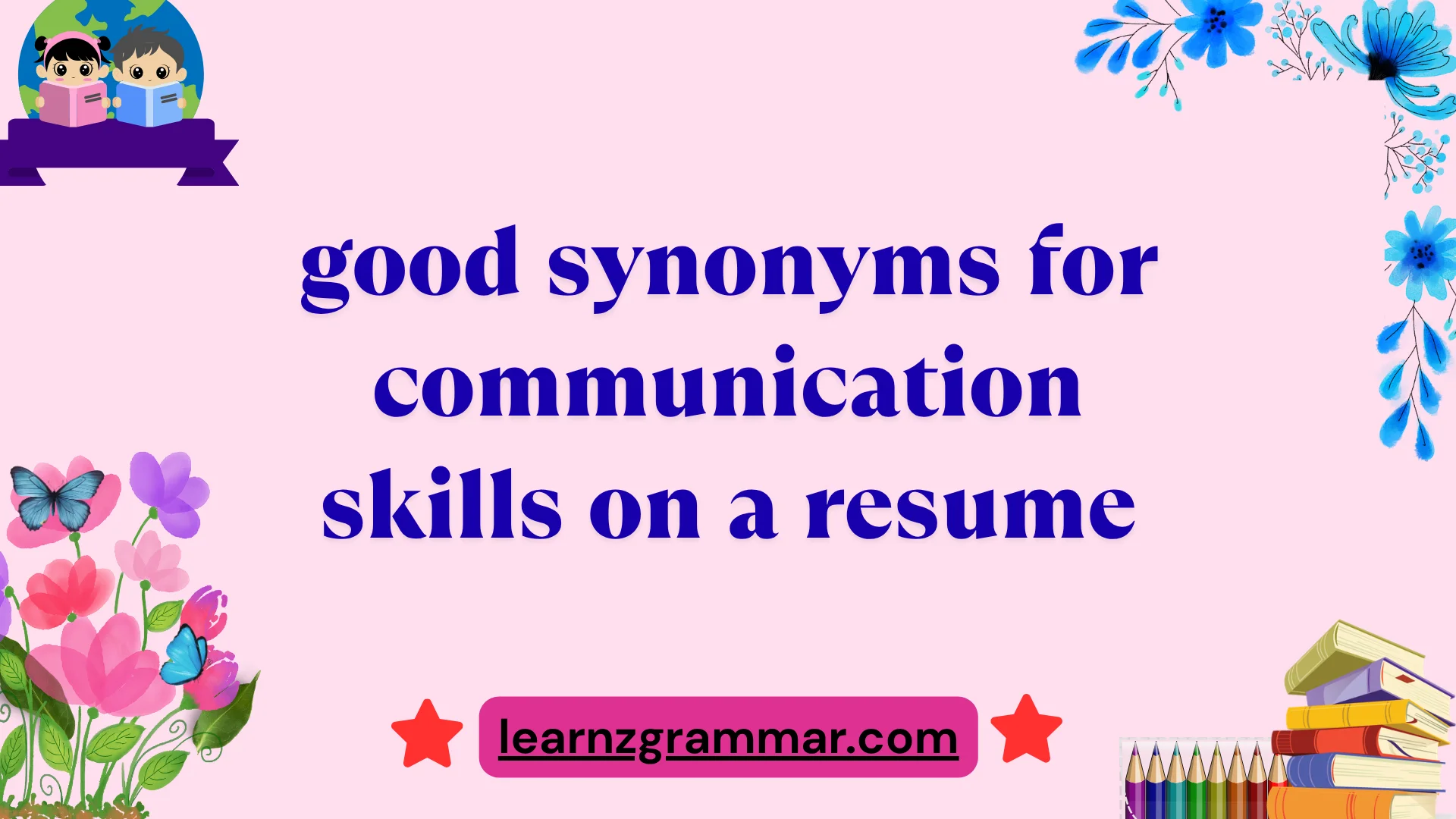 good synonyms for communication skills on a resume