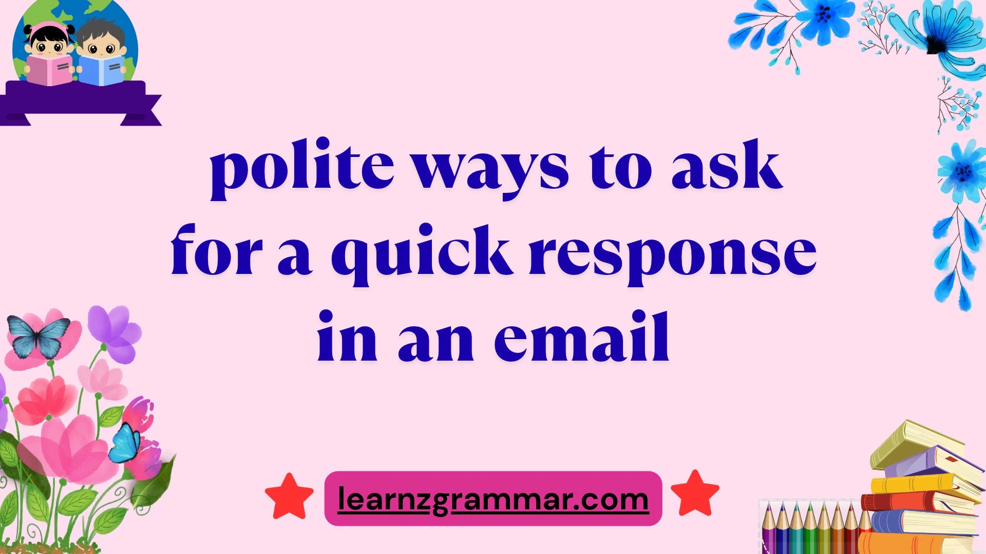 polite ways to ask for a quick response in an email